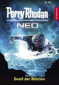 Cover Perry Rhodan Neo 198: Duell der Bestien