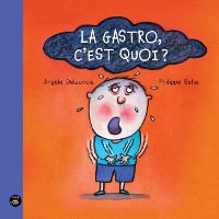 Cover La gastro, c''est quoi?