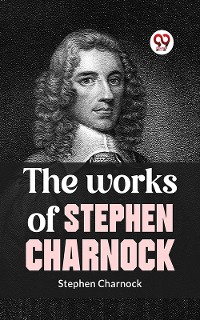 Cover The Works Of Stephen Charnock