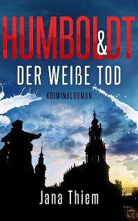 Cover Humboldt und der weiße Tod