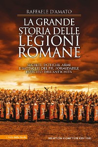 Cover La grande storia delle legioni romane