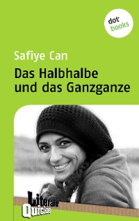 Cover Das Halbhalbe und das Ganzganze - Literatur-Quickie