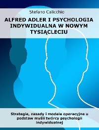 Cover Alfred Adler i psychologia indywidualna w nowym tysiącleciu