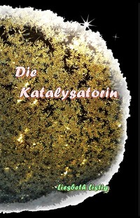 Cover Die Katalysatorin