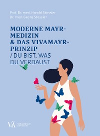 Cover Moderne Mayr-Medizin & das VIVAMAYR-Prinzip