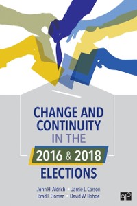 Cover Change and Continuity in the 2016 and 2018 Elections