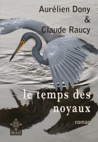 Cover Le temps des noyaux