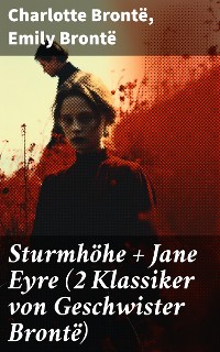 Cover Sturmhöhe + Jane Eyre (2 Klassiker von Geschwister Brontë)