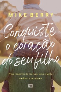 Cover Conquiste o coração de seu filho