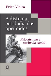 Cover A distopia cotidiana dos oprimidos