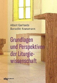 Cover Grundlagen und Perspektiven der Liturgiewissenschaft