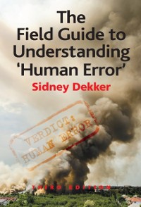 Cover Field Guide to Understanding 'Human Error'