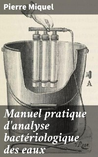 Cover Manuel pratique d'analyse bactériologique des eaux