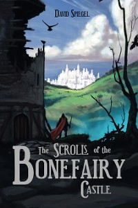 Cover The Scrolls of the Bonefairy Castle