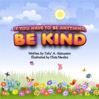 Cover If You Have To Be Anything, Be Kind