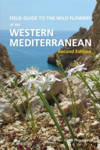 Cover Field Guide to the Wild Flowers of the Western Mediterranean, Second Edition