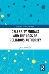 Cover Celebrity Morals and the Loss of Religious Authority