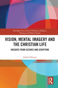 Cover Vision, Mental Imagery and the Christian Life