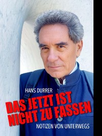 Cover Das Jetzt ist nicht zu fassen