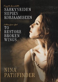 Cover KIRJEITÄ JUMALALTA särkyneiden siipien korjaamiseen