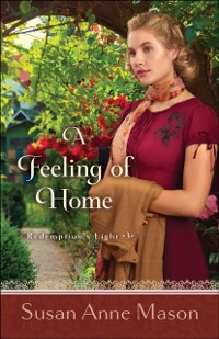 Cover Feeling of Home (Redemption's Light Book #3)