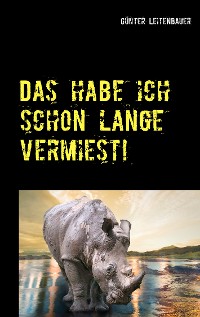 Cover Das habe ich schon lange vermiest!