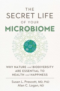 Cover The Secret Life of Your Microbiome