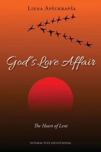 Cover God's Love Affair: The Heart of Lent