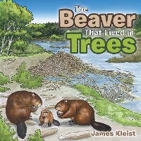 Cover The Beaver That Lived in Trees