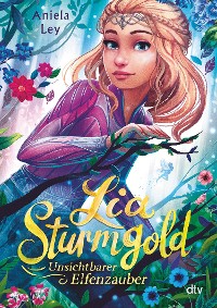 Cover Lia Sturmgold – Unsichtbarer Elfenzauber