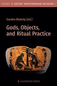 Cover Gods, Objects, and Ritual Practice