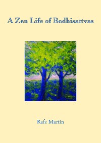 Cover A Zen Life of Bodhisattvas