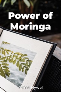 Cover Power of Moringa