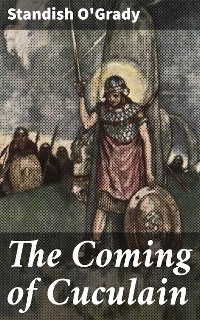Cover The Coming of Cuculain