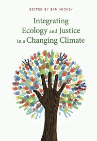 Cover Integrating Ecology and Justice in a Changing Climate