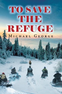 Cover To Save The Refuge