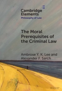 Cover Moral Prerequisites of the Criminal Law