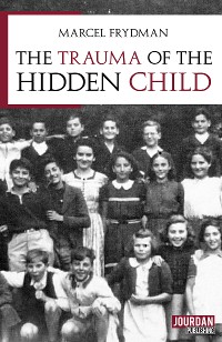 Cover The trauma of the hidden child