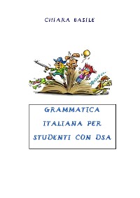 Cover Grammatica italiana per studenti con DSA