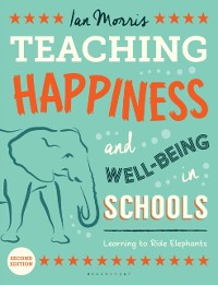 Cover Teaching Happiness and Well-Being in Schools, Second edition