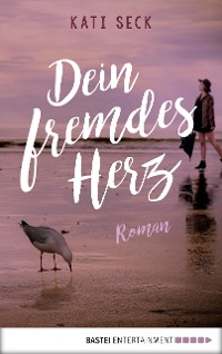 Cover Dein fremdes Herz