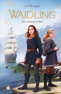 Cover Waidling (Band 3): Die verborgene Welt