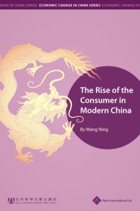 Cover Rise of the Consumer in Modern China