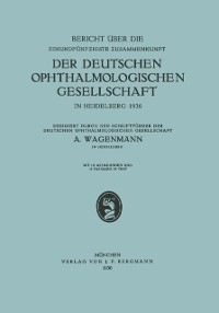 Cover Bericht über die Einundfünfzigste Zusammenkunft der Deutschen Ophthalmologischen Gesellschaft