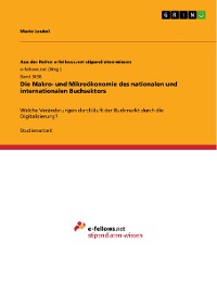 Cover Die Makro- und Mikroökonomie des nationalen und internationalen Buchsektors