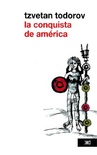 Cover La conquista de América: el problema del otro