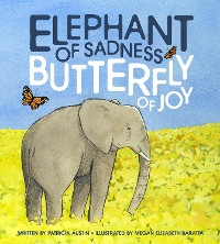 Cover Elephant of Sadness, Butterfly of Joy