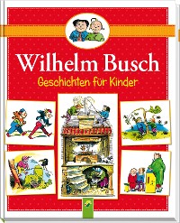 Cover Wilhelm Busch Geschichten für Kinder
