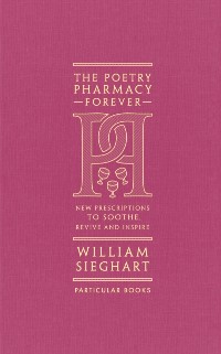Cover The Poetry Pharmacy Forever