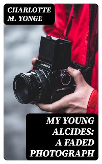 Cover My Young Alcides: A Faded Photograph